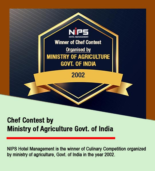 NIPS Hotel Management is the winner of culinary competition organized by ministry of agriculture, Govt. of India