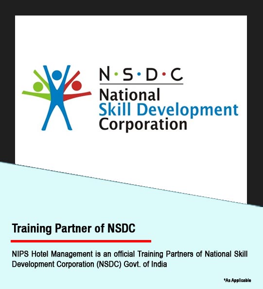 NIPS Hotel Management is an official training partners of NSDC