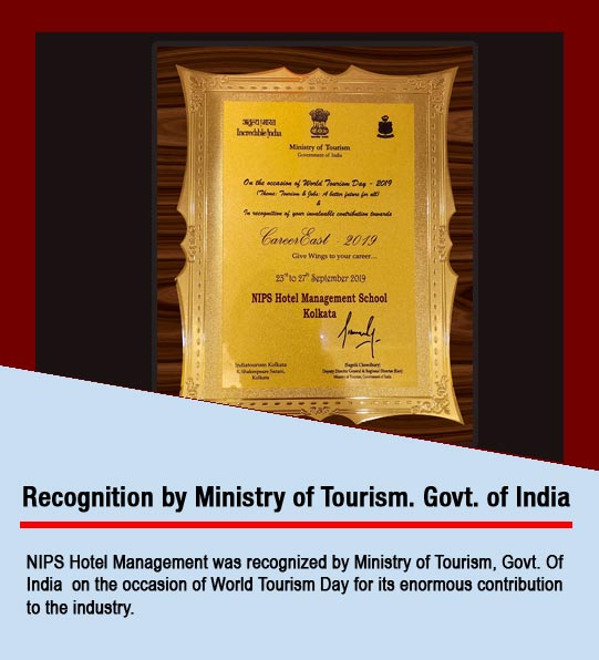 NIPS Hotel Management was recognized by Ministry of Tourism, Govt. Of India