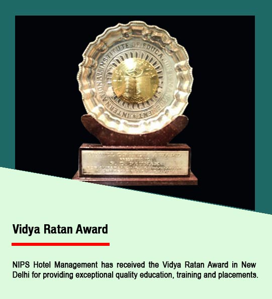 NIPS Hotel Management has received the Vidya Ratan Award